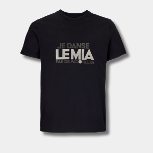 T-SHIRT - JE DANSE LE MIA 