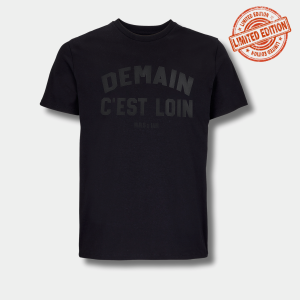 T-SHIRT  - DEMAIN C'EST LOIN SILICONE 